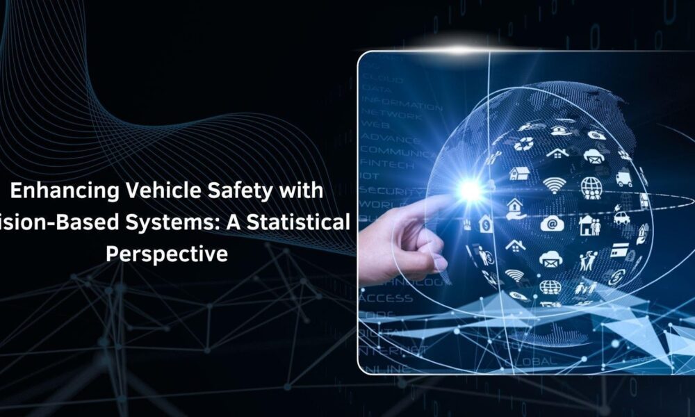 enhancing-vehicle-safety-with-vision-based-systems:-a-statistical-perspective